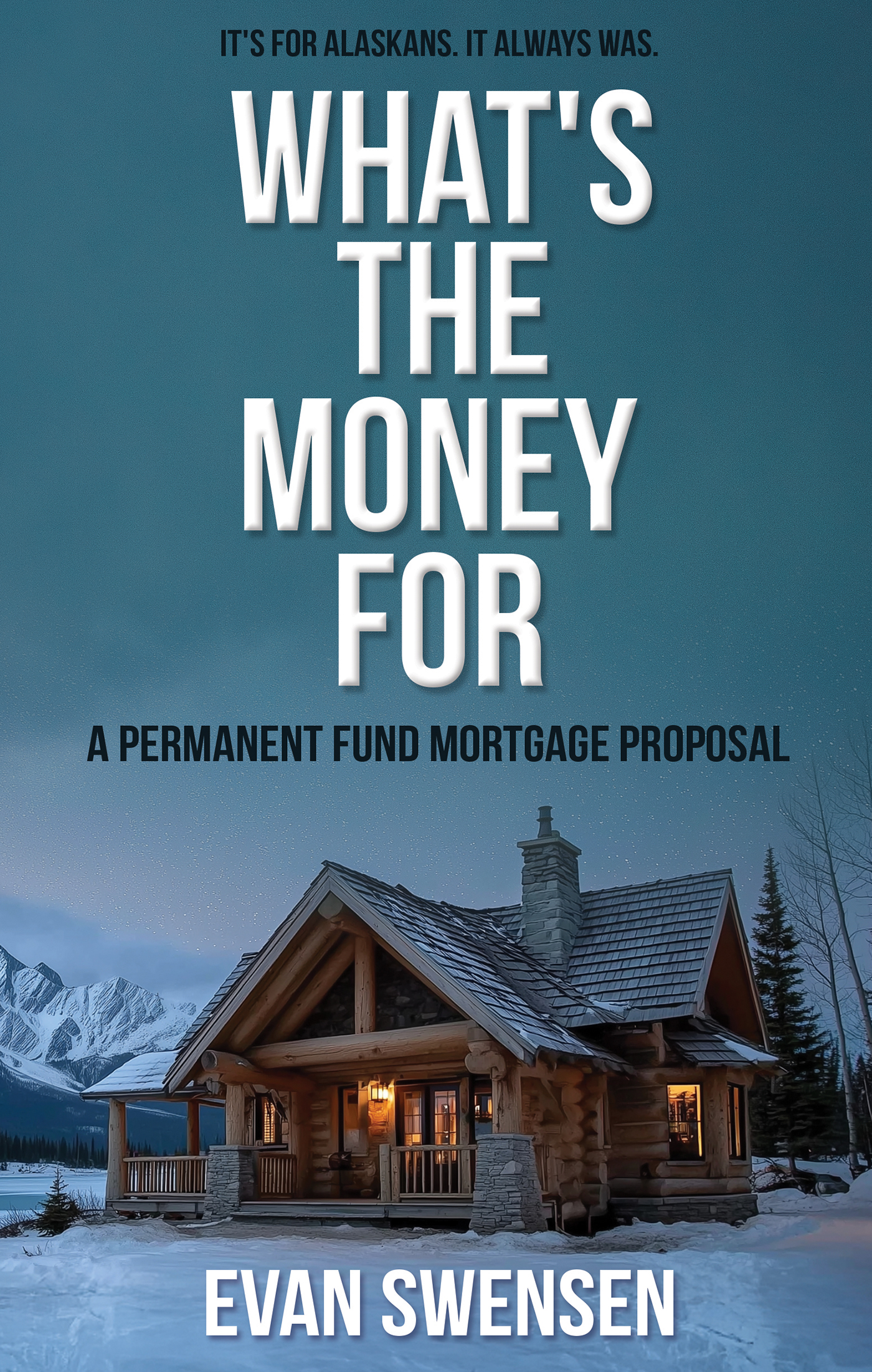 What the Money For What the Money For